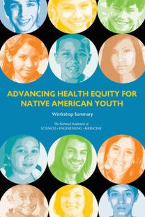 Advancing Health Equity for Native American Youth Advancing Health Equity for Native American Youth