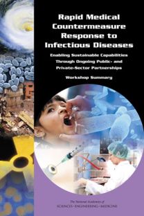 Rapid Medical Countermeasure Response to Infectious Diseases Rapid Medical Countermeasure Response to Infectious Diseases