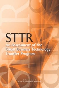 STTR: An Assessment of the Small Business Technology Transfer Program STTR: An Assessment of the Small Business Technology Transfer Program