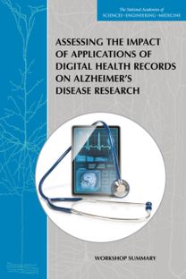 Assessing the Impact of Applications of Digital Health Records on Alzheimer's Disease Research Assessing the Impact of Applications of Digital Health Records on Alzheimer's Disease Research