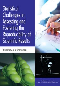 Statistical Challenges in Assessing and Fostering the Reproducibility of Scientific Results Statistical Challenges in Assessing and Fostering the Reproducibility of Scientific Results
