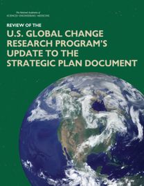 Review of the U.S. Global Change Research Program's Update to the Strategic Plan Document Review of the U.S. Global Change Research Program's Update to the Strategic Plan Document