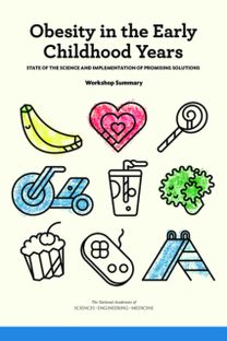 Obesity in the Early Childhood Years Obesity in the Early Childhood Years