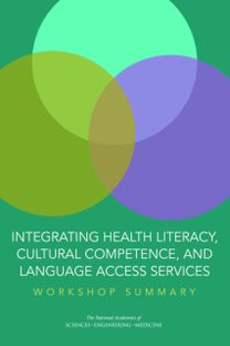 Integrating Health Literacy, Cultural Competence, and Language Access Services Integrating Health Literacy, Cultural Competence, and Language Access Services