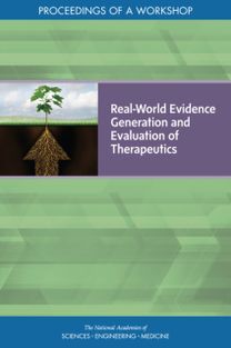 Real-World Evidence Generation and Evaluation of Therapeutics