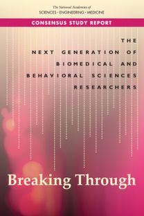 Next Generation of Biomedical and Behavioral Sciences Researchers Next Generation of Biomedical and Behavioral Sciences Researchers