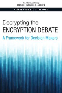 Decrypting the Encryption Debate Decrypting the Encryption Debate