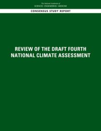 Review of the Draft Fourth National Climate Assessment Review of the Draft Fourth National Climate Assessment