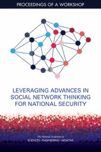 Leveraging Advances in Social Network Thinking for National Security Leveraging Advances in Social Network Thinking for National Security