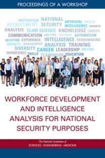 Workforce Development and Intelligence Analysis for National Security Purposes Workforce Development and Intelligence Analysis for National Security Purposes