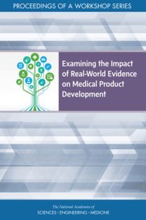 Examining the Impact of Real-World Evidence on Medical Product Development