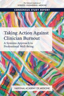 Taking Action Against Clinician Burnout