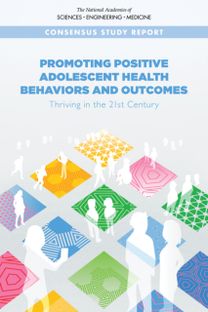 Promoting Positive Adolescent Health Behaviors and Outcomes
