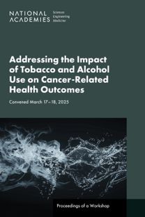 Addressing the Impact of Tobacco and Alcohol Use on Cancer-Related Health Outcomes
