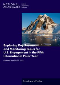 Exploring Key Research and Monitoring Topics for U.S. Engagement in the Fifth International Polar Year