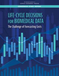 Life-Cycle Decisions for Biomedical Data Life-Cycle Decisions for Biomedical Data