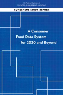 Consumer Food Data System for 2030 and Beyond Consumer Food Data System for 2030 and Beyond
