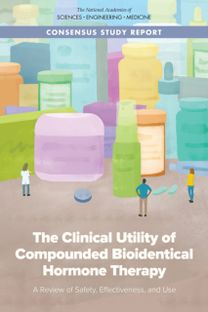 Clinical Utility of Compounded Bioidentical Hormone Therapy Clinical Utility of Compounded Bioidentical Hormone Therapy