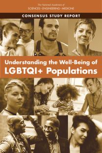 Understanding the Well-Being of LGBTQI+ Populations Understanding the Well-Being of LGBTQI+ Populations