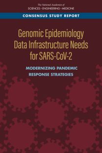 Genomic Epidemiology Data Infrastructure Needs for SARS-CoV-2 Genomic Epidemiology Data Infrastructure Needs for SARS-CoV-2
