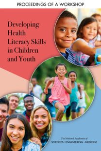 Developing Health Literacy Skills in Children and Youth Developing Health Literacy Skills in Children and Youth