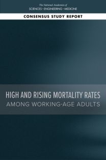 High and Rising Mortality Rates Among Working-Age Adults