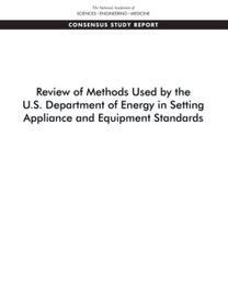 Review of Methods Used by the U.S. Department of Energy in Setting Appliance and Equipment Standards