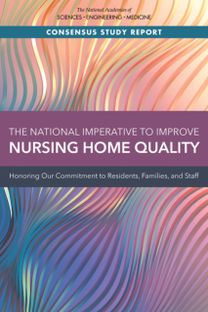 National Imperative to Improve Nursing Home Quality