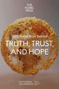 2023 Nobel Prize Summit: Truth, Trust, and Hope