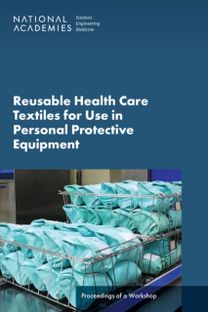 Reusable Health Care Textiles for Use in Personal Protective Equipment Reusable Health Care Textiles for Use in Personal Protective Equipment