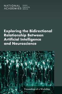 Exploring the Bidirectional Relationship Between Artificial Intelligence and Neuroscience Exploring the Bidirectional Relationship Between Artificial Intelligence and Neuroscience
