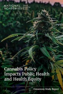 Cannabis Policy Impacts Public Health and Health Equity Cannabis Policy Impacts Public Health and Health Equity