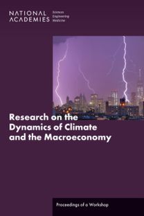 Research on the Dynamics of Climate and the Macroeconomy Research on the Dynamics of Climate and the Macroeconomy