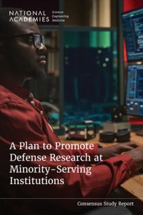 Plan to Promote Defense Research at Minority-Serving Institutions Plan to Promote Defense Research at Minority-Serving Institutions