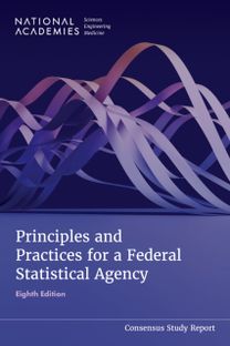 Principles and Practices for a Federal Statistical Agency Principles and Practices for a Federal Statistical Agency