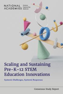 Scaling and Sustaining Pre-K-12 STEM Education Innovations Scaling and Sustaining Pre-K-12 STEM Education Innovations