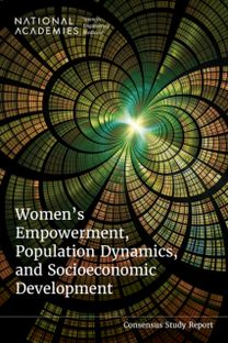 Women's Empowerment, Population Dynamics, and Socioeconomic Development Women's Empowerment, Population Dynamics, and Socioeconomic Development