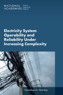 Electricity System Operability and Reliability Under Increasing Complexity Electricity System Operability and Reliability Under Increasing Complexity