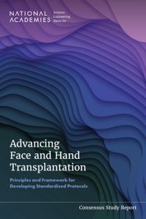 Advancing Face and Hand Transplantation Advancing Face and Hand Transplantation