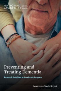 Preventing and Treating Dementia Preventing and Treating Dementia