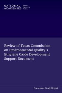 Review of Texas Commission on Environmental Quality's Ethylene Oxide Development Support Document