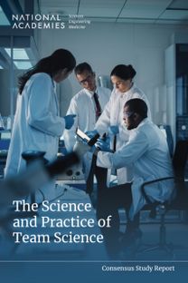 Science and Practice of Team Science Science and Practice of Team Science