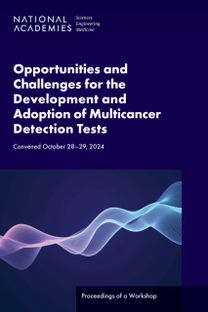 Opportunities and Challenges for the Development and Adoption of Multicancer Detection Tests