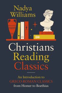 Christians Reading Classics