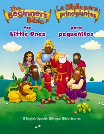 Beginner’s Bible for Little Ones (Bilingual) / La Biblia para principiantes para pequenitos (Bilingue)