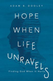 Hope when Life Unravels
