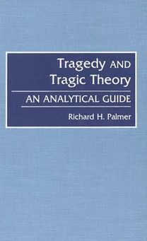 Tragedy and Tragic Theory