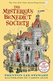 The Mysterious Benedict Society: 10Th Anniversary Edition The Mysterious Benedict Society: 10Th Anniversary Edition