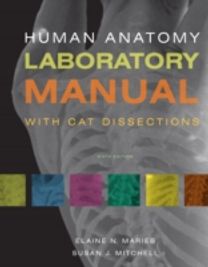Human Anatomy Laboratory Manual with Cat Dissections Human Anatomy Laboratory Manual with Cat Dissections