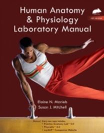 Human Anatomy & Physiology Laboratory Manual with Masteringa&p, Rat Version Human Anatomy & Physiology Laboratory Manual with Masteringa&p, Rat Version